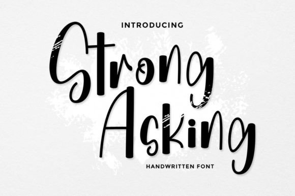 Strong Asking: A Playful Handwritten Font Worth Trying